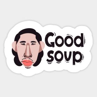 Good Soup Sticker